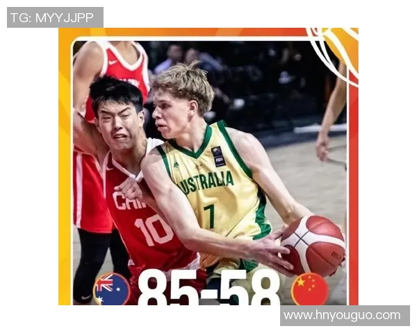 2017年中国男篮与澳大利亚激战回顾：精彩瞬间与赛事分析